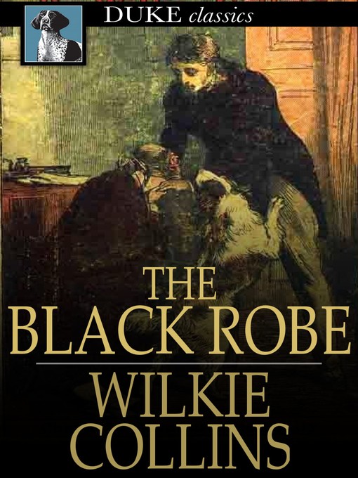 Titeldetails für The Black Robe nach Wilkie Collins - Verfügbar
